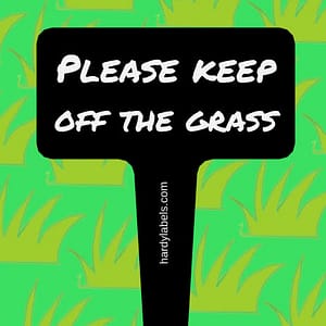 Engraved garden label for your garden - 'Please keep off the grass'
