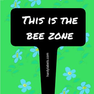 Engraved garden label for your garden – This is the bee zone
